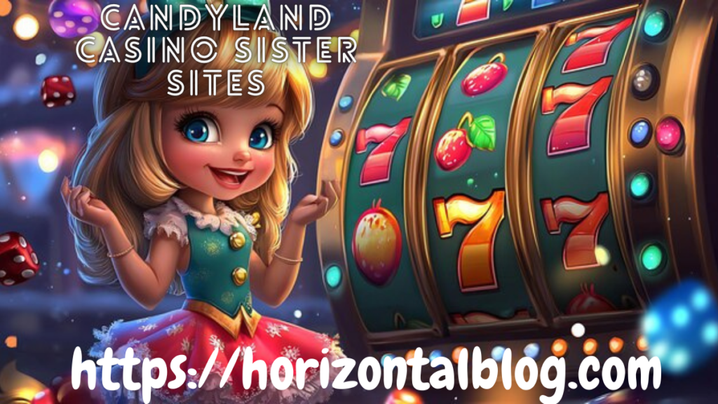 Candyland Casino Sister Sites