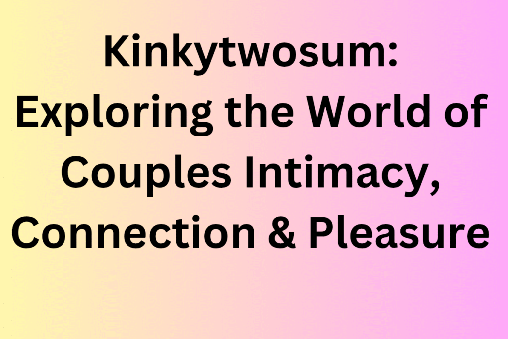 Kinkytwosum